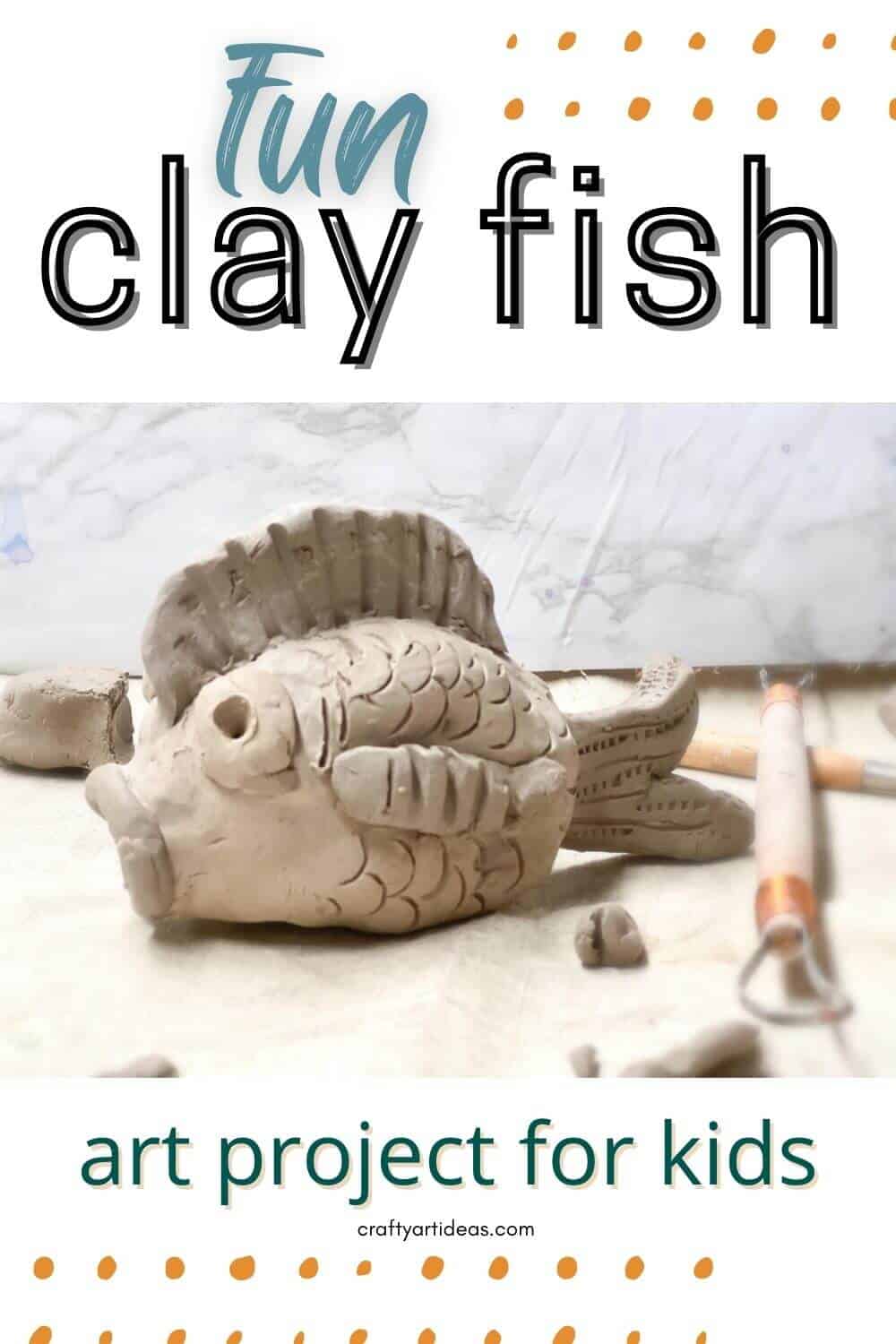 fun clay fish art project for kids with image of clay fish and clay tools