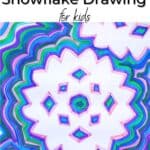 marker drawing with snowflakes with text saying easy snowflake drawing for kids.