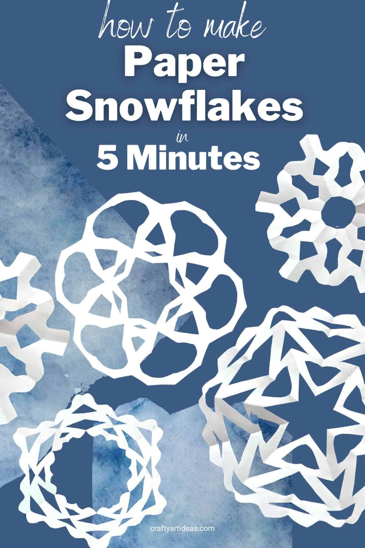 How To Make Paper Snowflakes In 5 Minutes - Crafty Art Ideas