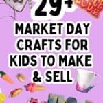 collage of clay charms, DIY crayons, keychains and heart dish with text overlay 29+ market day crafts for kids to make and sell.