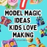 collage of Model Magic kids projects with text overlay 7+ Model Magic Ideas kids love making.