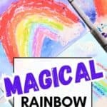 rainbow painting project for kids withe text overlay Magical rainbow paintings for kids.