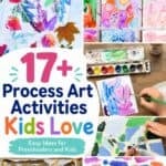 collage of art activities for kids with text overlay 17+ process art activities kids love.